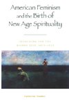 American Feminism and the Birth of New Age Spirituality