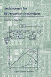 Architectures for RF Frequency Synthesizers