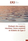 Biologie des espèces réactives, stress oxydatif et diabète de type 2