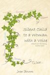 Silent Child to a Woman with a Voice