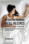 68 Sleeping Disorder Meal Recipes to Solve Your Problems