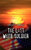 The Last White Soldier