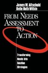 Altschuld, J: From Needs Assessment to Action