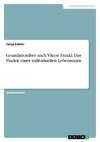 Grundantreiber nach Viktor Frankl. Das Finden eines individuellen Lebenssinns