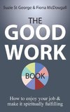 The Good Work Book