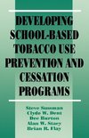 Sussman, S: Developing School-Based Tobacco Use Prevention a