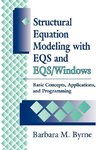 Byrne, B: Structural Equation Modeling with EQS and EQS/WIND