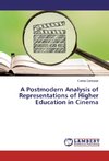 A Postmodern Analysis of Representations of Higher Education in Cinema