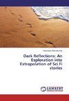 Dark Reflections: An Exploration into Extrapolation of Sci Fi stories