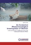 An Existential Phenomenological Investigation of Women