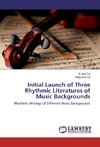 Initial Launch of Three Rhythmic Literatures of Music Backgrounds