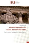 La désinformation au coeur de la Démocratie