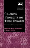 Changing Prospects for Trade Unionism