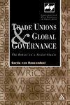 Roozendaal, G: Trade Unions and Global Governance