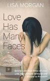 Love Has Many Faces