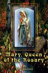 Mary, Queen of the Rosary