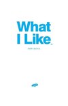 What I Like - For Boys