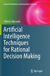 Artificial Intelligence Techniques for Rational Decision Making