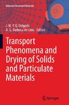 Transport Phenomena and Drying of Solids and Particulate Materials