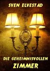 Die geheimnisvollen Zimmer