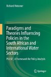 Paradigms and Theories Influencing Policies in the South African and International Water Sectors