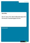 Der 17. Juni 1953. Ein Schlüsselereignis der deutschen Nachkriegsgeschichte