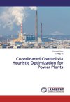 Coordinated Control via Heuristic Optimization for Power Plants