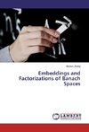 Embeddings and Factorizations of Banach Spaces