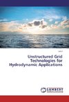 Unstructured Grid Technologies for Hydrodynamic Applications