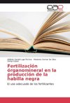 Fertilización órganomineral en la producción de la habilla negra