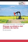 Riesgo ecológico del sulfato de bario