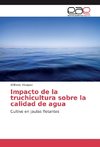 Impacto de la truchicultura sobre la calidad de agua