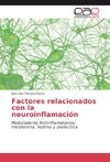 Factores relacionados con la neuroinflamación