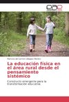 La educación física en el área rural desde el pensamiento sistémico