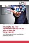 Impacto de los intermediarios en los sistemas de innovación