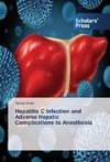 Hepatitis C Infection and Adverse Hepatic Complications to Anesthesia