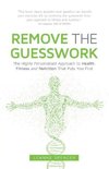 REMOVE THE GUESSWORK