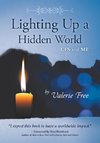 Lighting Up a Hidden World: Cfs and Me