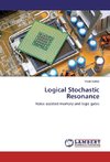 Logical Stochastic Resonance