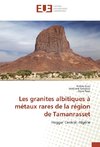 Les granites albitiques à métaux rares de la région de Tamanrasset