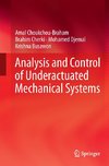 Analysis and Control of Underactuated Mechanical Systems