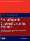 Special Topics in Structural Dynamics, Volume 6