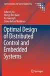 Optimal Design of Distributed Control and Embedded Systems