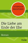 Die Liebe am Ende der Ehe