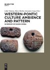 Western-Pontic Culture Ambience and Pattern