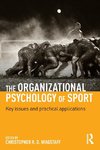 Wagstaff, C: Organizational Psychology of Sport