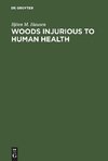 Woods Injurious to Human Health