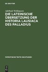 Die lateinische Übersetzung der Historia Lausiaca des Palladius