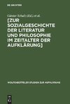 [Zur Sozialgeschichte der Literatur und Philosophie im Zeitalter der Aufklärung]