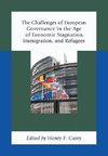 Challenges of European Governance in the Age of Economic Stagnation, Immigration, and Refugees